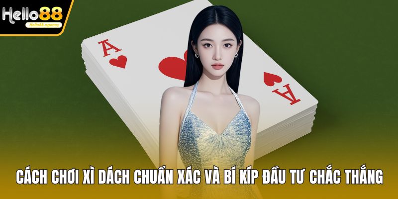 Cách chơi Xì Dách
