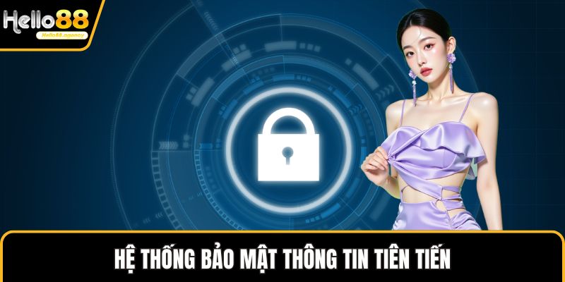 Hệ thống bảo mật thông tin tiên tiến