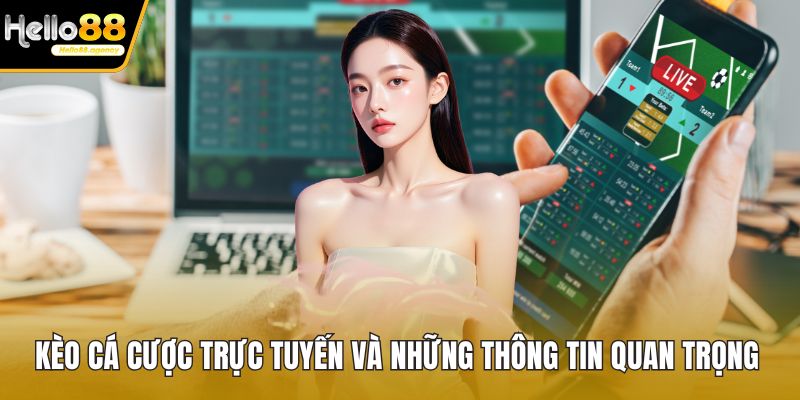 Kèo cá cược trực tuyến