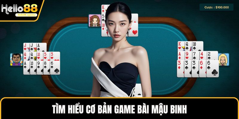 Tìm hiểu cơ bản game bài Mậu binh