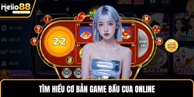 Tìm hiểu cơ bản game Bầu Cua online