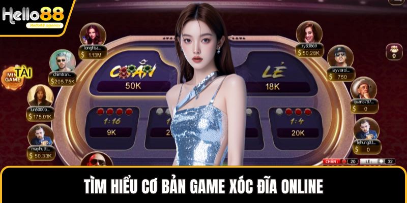 Tìm hiểu cơ bản game Xóc Đĩa online