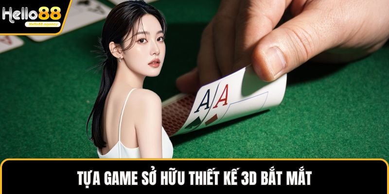 Tựa game sở hữu thiết kế 3D bắt mắt