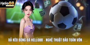 Xả kèo bóng đá HELLO88